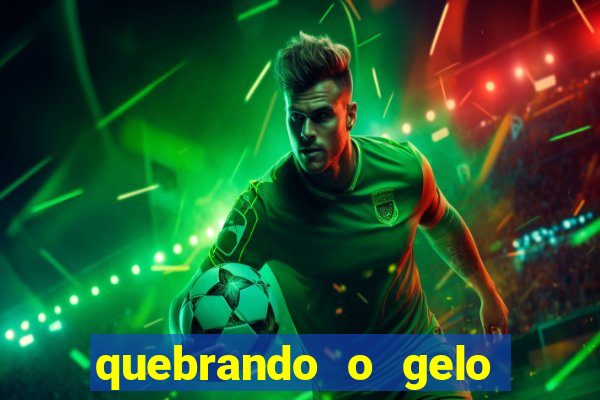 quebrando o gelo pdf download